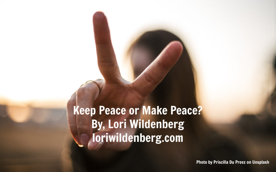 Keep Peace or Make Peace